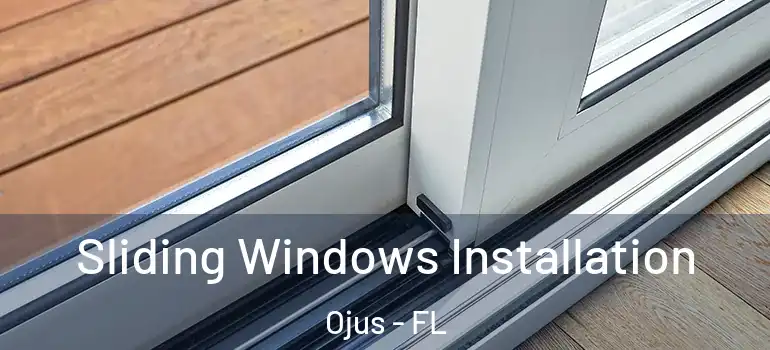  Sliding Windows Installation Ojus - FL
